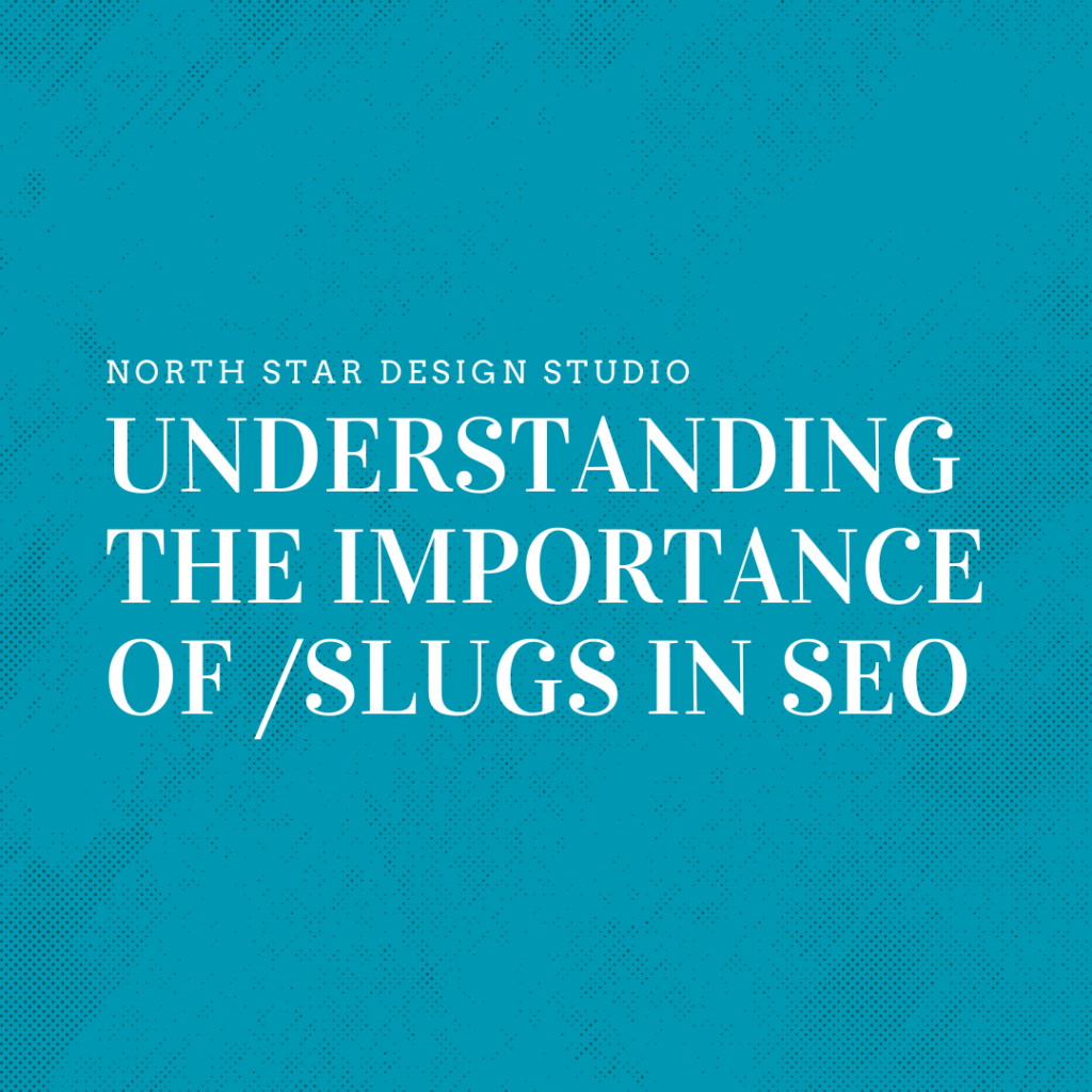 Mastering the Importance of Slugs in SEO: An Essential Guide